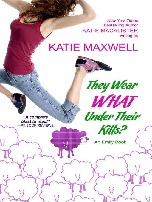 Title details for They Wear What Under Their Kilts? by Katie MacAlister - Available